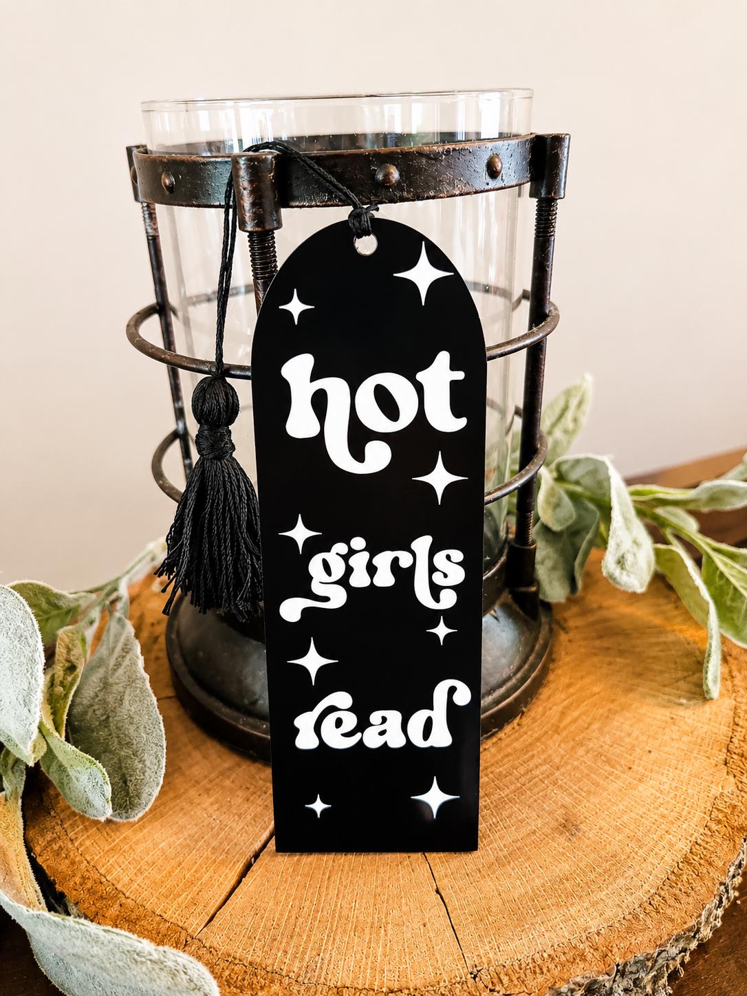 Hot Girls Read Acrylic Bookmark | Book Lover Gift | Reader Gift | Booktok Accessory |